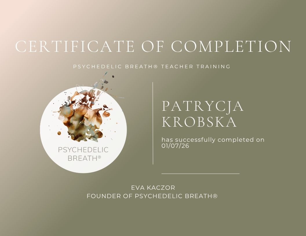 Certyfikat ukończenia szkolenia Psychedelic Breath Teacher Training – Patrycja Krobska